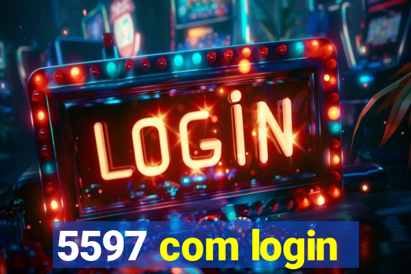 5597 com login